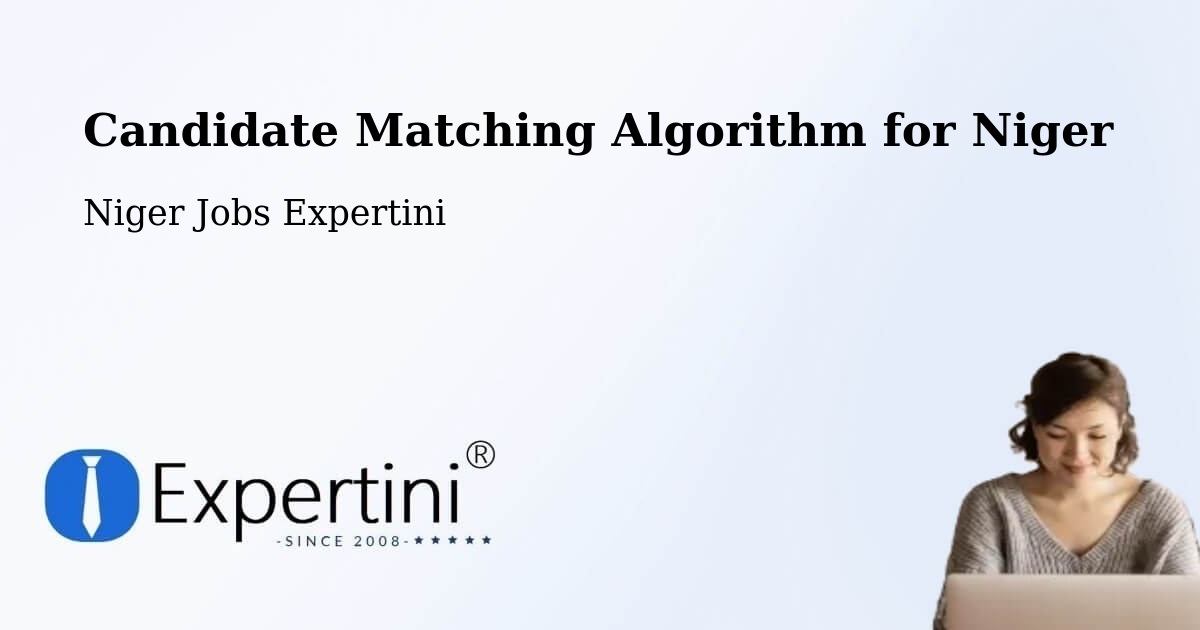 Candidate Matching Algorithm Overview – Kollo - Niger Jobs Expertini